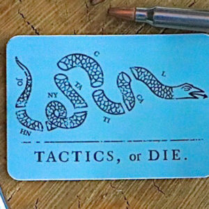 Tactics or Die Sticker